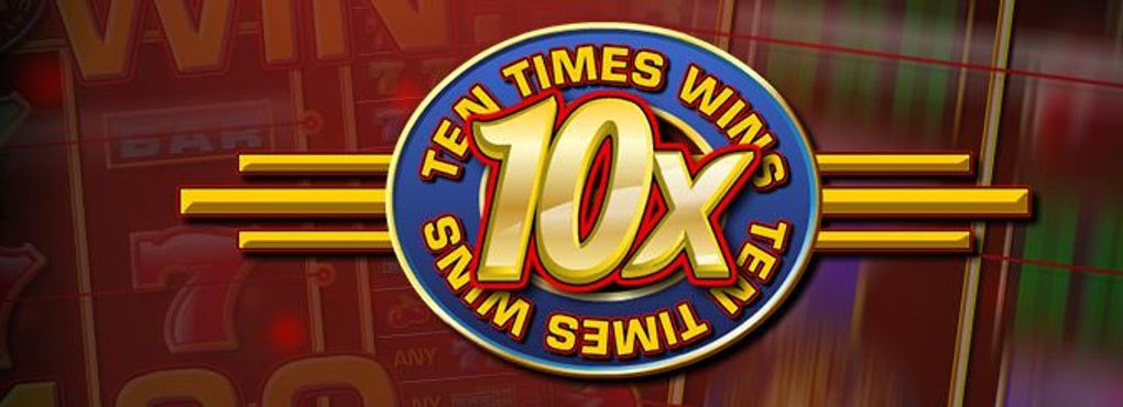 Ten Times Wins Slots